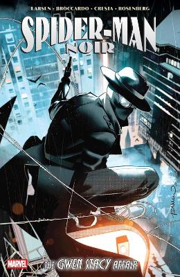 SPIDER-MAN NOIR: THE GWEN STACY AFFAIR    PB - ERIK LARSEN-A