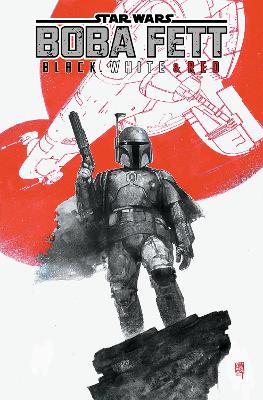 STAR WARS: BOBA FETT - BLACK WHITE & RED TREASURY EDITIO