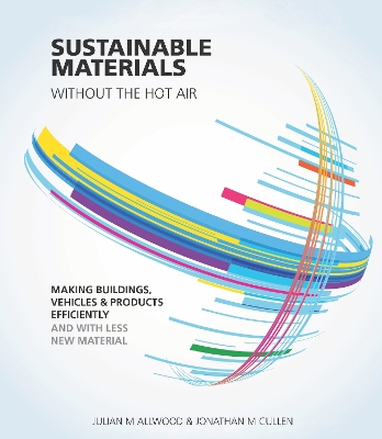 SUSTAINABLE MATERIALS WITHOUT THE HOT AIR : MAKING BUILDINGS