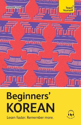 TEACH YOURSELF: BEGINNERS KOREAN PB - JAEHOON YEON