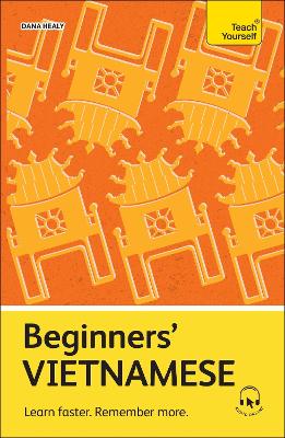 TEACH YOURSELF: BEGINNERS’ VIETNAMESE PB - DANA HEALY