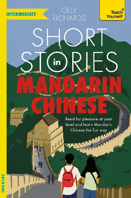 TEACH YOURSELF: SHORT STORIES IN MANDARIN CHINESE FOR INTERM