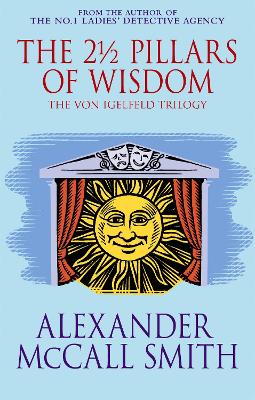 THE 2 1/2 PILLARS OF WISDOM PB B FORMAT - ALEXANDER MCCALL S