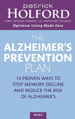 THE ALZHEIMERS PREVENTION PLAN 10 PROVEN WAYS TO STOP MEMORY