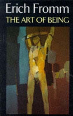 THE ART OF BEING PB - ERICH FROMM