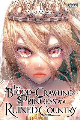THE BLOOD-CRAWLING PRINCESS OF A RUINED COUNTRY VOL. 1 TPB -