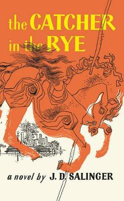 THE CATCHER IN THE RYE - J. D. SALINGER