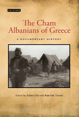 THE CHAM ALBANIANS OF GREECE : A DOCUMENTARY HISTORY HC - RO
