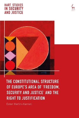 THE CONSTITUTIONAL STRUCTURE OF EUROPES AREA OF FREEDOM SECU