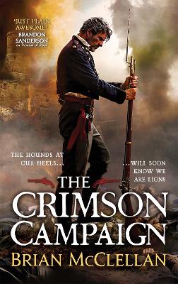 THE CRIMSON CAMPAIGN : THE POWDER MAGE TRILOGY BOOK 2 PB - B