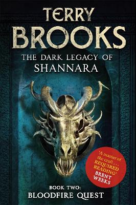 THE DARK LEGACY OF SHANNARA 2: BLOODFIRE QUEST - TERRY BROOK