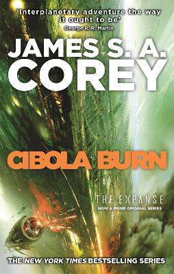 THE EXPANSE BOOK 4 : CIBOLA BURN - JAMES S. A. COREY