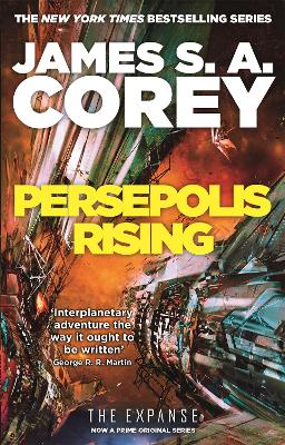 THE EXPANSE BOOK 7 : PERSEPOLIS RISING PB - JAMES S. A. CORE