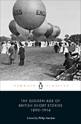 THE GOLDEN AGE OF BRITISH SHORT STORIES 1890-1914 PB - PHILI