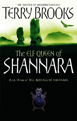 THE HERITAGE OF SHANNARA 3: THE ELF QUENN OF SHANNARA PB - T