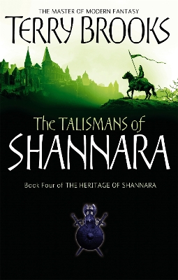 THE HERITAGE OF SHANNARA 4: THE TALISMANS OF SHANNARA PB - T