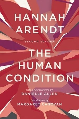 THE HUMAN CONDITION PB - HANNAH ARENDT-MARGARET CANOVAN-DANI
