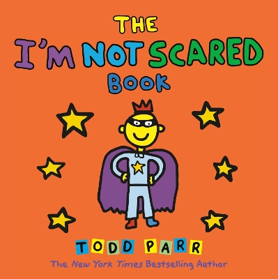THE IM NOT SCARED BOOK HC - TODD PARR