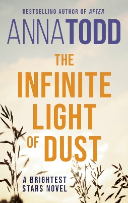 THE INFINITE LIGHT OF DUST - ANNA TODD