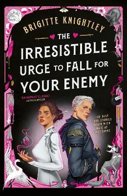 THE IRRESISTIBLE URGE TO FALL FOR YOUR ENEMY - BRIGITTE KNIG