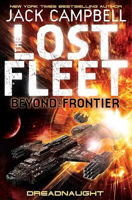 THE LOST FLEET - BEYOND THE FRONTIER DEADNAUGHT  PB - JACK C