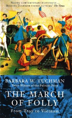 THE-MARCH-OF-FOLLY-FROM-TROY-TO-VIETNAM-PB-BARBARA-W.-TU.jpg THE MARCH OF FOLLY : FROM TROY TO VIETNAM PB - BARBARA W. TU