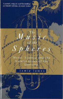 THE MUSIC OF THE SPHERES : MUSIC SCIENCE AND THE NATURAL ORD