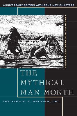 THE MYTHICAL MAN-MONTH: ESSAYS ON SOFTWARE ENGINEERING ANNIV