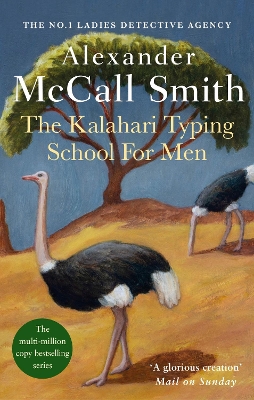 THE NO1 LADIES DETECTIVE AGENCY 4: THE KALAHARI TYRING SCHOO