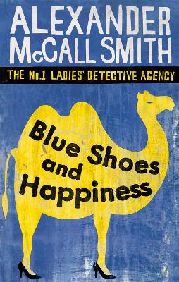 THE NO1 LADIES DETECTIVE AGENCY 7: BLUE SHOES AND HAPPINESS