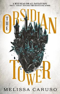 THE OBSIDIAN TOWER: ROOKS AND RUIN - MELISSA CARUSO
