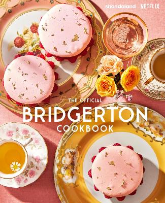 THE OFFICIAL BRIDGERTON COOKBOOK HC - REGULA YSEWIJN