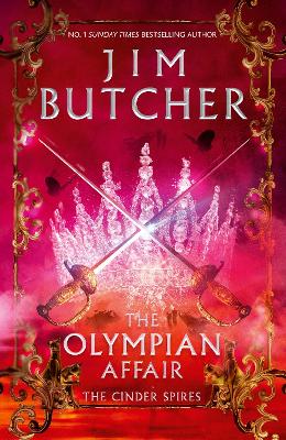 THE OLYMPIAN AFFAIR BOOK 2 : CINDER SPIRES HC - JIM BUTCHER