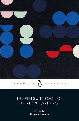 THE PENGUIN BOOK OF FEMINIST WRITING PB - HANNAH DAWSON