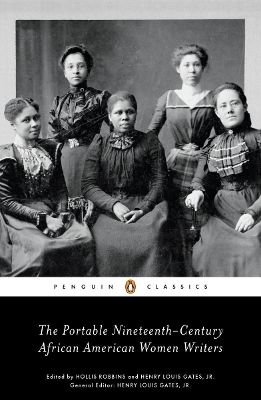 THE PORTABLE NINETEENTH-CENTURY AFRICAN AMERICAN WOMEN WRITE