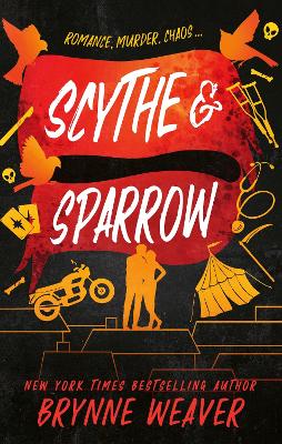 THE RUINOUS LOVE TRILOGY 3: SCYTHE & SPARROW PB - BRYNNE
