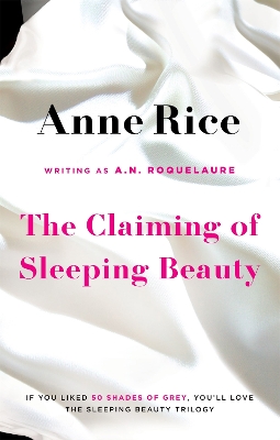 THE SLEEPING BEAUTY TRILOGY 1: THE CLAIMING OF SLEEPING BEAU