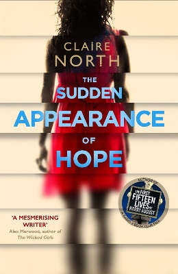 THE-SUDDEN-APPEARANCE-OF-HOPE-CLAIRE-NORTH.jpg THE SUDDEN APPEARANCE OF HOPE - CLAIRE NORTH