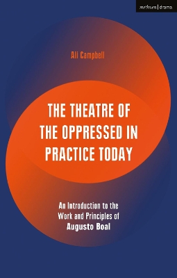 THE THEATRE OF THE OPPRESSED IN PRACTICE TODAY - ALI CAMPBEL