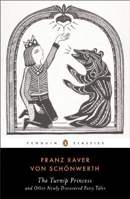 THE TURNIP PRINCESS PB - FRANZ XAVER VON SCHONWERTH-MARIA TA