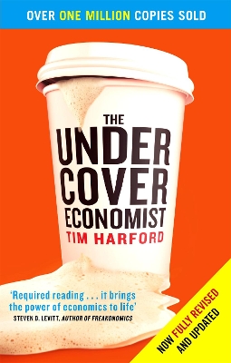 THE UNDERCOVER ECONOMIST REVISED PB B FORMAT - TIM HARFORD