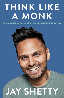 THINK-LIKE-A-MONK-PB-JAY-SHETTY.jpg THINK LIKE A MONK PB - JAY SHETTY