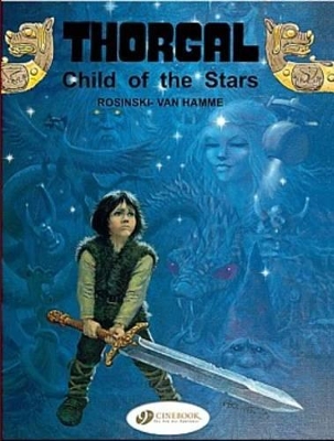THORGAL VOL. 1: CHILD OF THE STARS - JEAN VAN HAMME