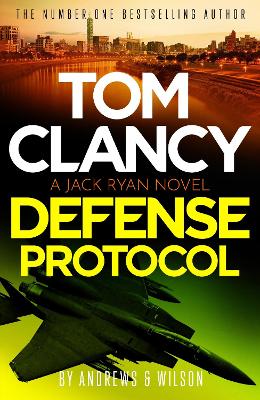 TOM CLANCY DEFENSE PROTOCOL PB - BRIAN ANDREWS-JEFFREY WILSO