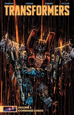 TRANSFORMERS TP VOL 03 COMBINER CHAOS DWJ SPICER CVR PB - DA