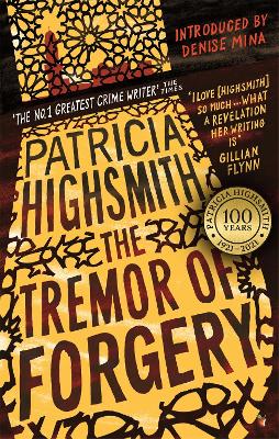 TREMOE OF FORGERY PB - PATRICIA HIGHSMITH-DENISE MINA