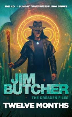 TWELVE MONTHS : THE DRESDEN FILES BOOK 18 - JIM BUTCHER