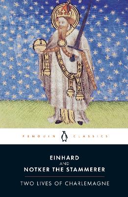 TWO LIVES OF CHARLEMAGNE PB - EINHARD-NOTKER THE STAMMERER-D
