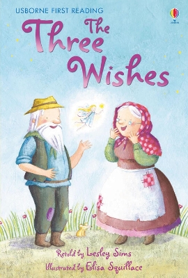 USBORNE FIRST READING 1 THE THREE WISHES HC - LESLEY SIMS-EL