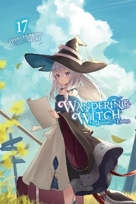 WANDERING WITCH: THE JOURNEY OF ELAINA VOL. 17 (LIGHT NOVEL)